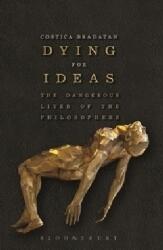 Dying for Ideas (ISBN: 9781472529718)