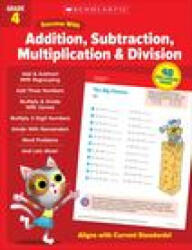 Scholastic Success with Addition, Subtraction, Multiplication & Division Grade 4 - Scholastic Teaching Resources (ISBN: 9781338798319)