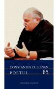 Constantin Cublesan Poetul 85 (ISBN: 9786061723331)