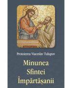 Minunea Sfintei Impartasanii - Viaceslav Tulupov (ISBN: 9786065505339)