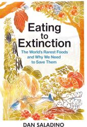 Eating to Extinction (ISBN: 9781787331242)