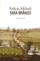Tara branzei - Felicia Mihali (ISBN: 9786060812265)