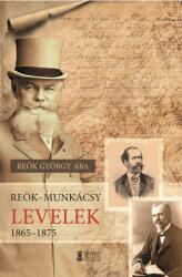 Reök-Munkácsy levelek 1865-1875 (2024)