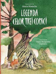 Legenda celor trei copaci - Anca Stanciu (ISBN: 9786068986883)
