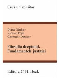 Filosofia dreptului. Fundamentele justitiei - Diana Danisor (ISBN: 9786061814343)