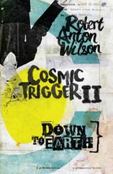 Cosmic Trigger II - Robert Anton Wilson (ISBN: 9780998713465)