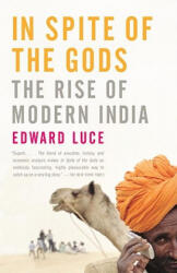 In Spite of the Gods - Edward Luce (ISBN: 9781400079773)