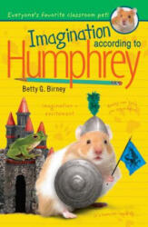 Imagination According to Humphrey - Betty G. Birney (ISBN: 9780147517692)