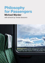 Philosophy for Passengers - Marder, Michael; Sar (ISBN: 9780262543712)