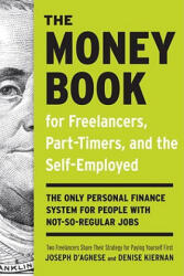 The Money Book For Freelancers, Part-Timers, And The Self- Employed - Joseph D'Agnese, Denise Kiernan (ISBN: 9780307453662)