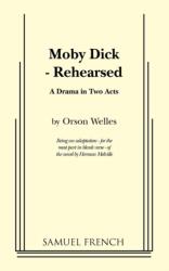 Moby Dick - Rehearsed (ISBN: 9780573612428)