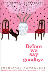 Before We Say Goodbye (ISBN: 9781035044528)
