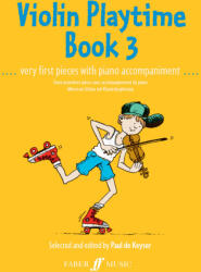 Keyser, Paul de: Violin Playtime 3 (ISBN: 9780571508730)