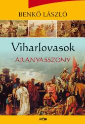 Viharlovasok - Aranyasszony (ISBN: 9789632672229)