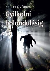 Gyilkolni bolondulásig (2024)