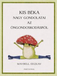 Kis béka nagy gondolatai az öngondoskodásról (2024)