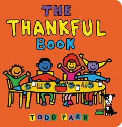 Thankful Book - Todd Parr (ISBN: 9780316337755)