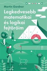 Legkedvesebb matematikai és logikai fejtörőim (ISBN: 9789634931829)