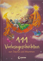 111 Vorlesegeschichten zum Träumen und Schlummern (ISBN: 9783743202283)
