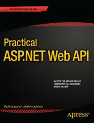 Practical ASP. NET Web API - Badrinarayanan Lakshmiraghavan (2013)