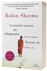 Scrisorile secrete ale calugarului care si-a vandut Ferrari-ul. Editia a 2-a - Robin Sharma (ISBN: 9786303032429)