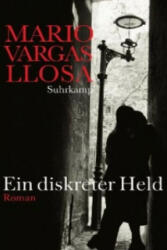 Ein diskreter Held - Mario Vargas Llosa, Thomas Brovot (2013)