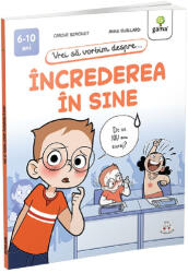 Vrei sa vorbim despre. . . Increderea in sine - Carine Simonet (ISBN: 9786060565093)