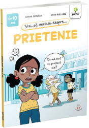 Vrei sa vorbim despre. . . Prietenie - Carine Simonet (ISBN: 9786060565116)