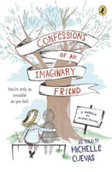 Confessions of an Imaginary Friend - Michelle Cuevas (ISBN: 9780147514332)