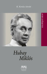 Hubay Miklós (ISBN: 9786156668127)