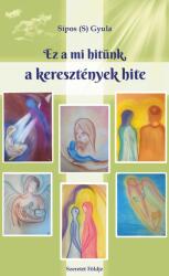 Ez a mi hitünk, a keresztények hite (2024)