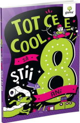 Tot ce e cool sa stii la 8 ani (ISBN: 9786060565055)