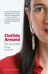 Din primarie. Partea nevazuta - Clotilde Armand (ISBN: 9789735084677)
