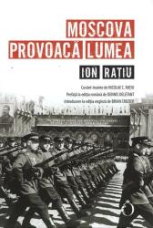 Moscova provoaca lumea - Ion Ratiu (ISBN: 9786306616084)