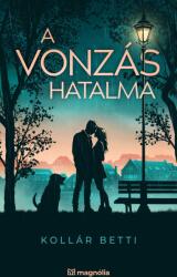 A vonzás hatalma (2024)