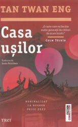 Casa usilor - Tan Twan Eng (ISBN: 9786064022318)