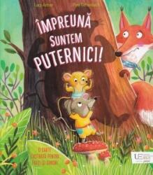 Impreuna suntem mai puternici! (ISBN: 9786060964445)