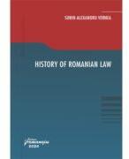 History of Romanian law - Sorin-Alexandru Vernea (ISBN: 9786062725228)