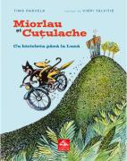Miorlau si Cutulache. Cu bicicleta pana la Luna - Timo Parvela (ISBN: 9786306515066)