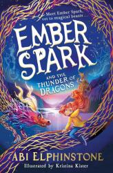 Ember Spark and the Thunder of Dragons (ISBN: 9781398500693)