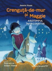 Crenguta-de-mur si Maggie. Anotimpul infricosator - Jessie Haas (ISBN: 9789734740772)