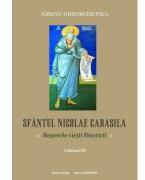 Sfantul Nicolae Cabasila volumul 3. Reperele vietii Bisericii - Adrian Gh. Paul (ISBN: 9786060207771)