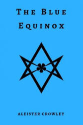 Blue Equinox - Aleister Crowley (ISBN: 9780359280568)