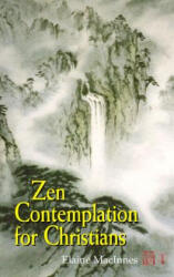 Zen Contemplation for Christians - Elaine MacInnes, Elaine Maclnnes (ISBN: 9781580511339)