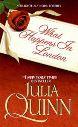 What Happens in London - Julia Quinn (ISBN: 9780061491887)
