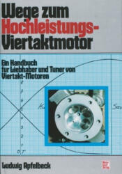 Wege zum Hochleistungs-Viertaktmotor - Ludwig Apfelbeck (ISBN: 9783613039896)