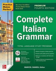 Practice Makes Perfect: Complete Italian Grammar, Premium Fourth Edition (ISBN: 9781266016035)