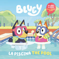 Bluey: La Piscina - PENGUIN YOUNG READERS LICENSES (ISBN: 9780593752388)