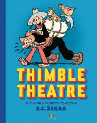 Thimble Theatre & the Pre-Popeye Comics of E. C. Segar (ISBN: 9781683967705)