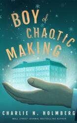 Boy of Chaotic Making (ISBN: 9781662508738)